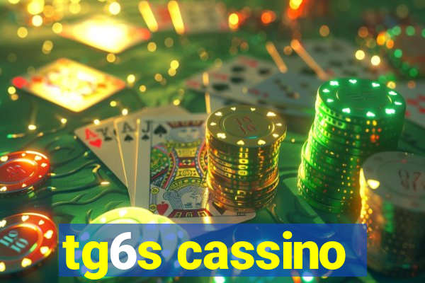 tg6s cassino